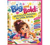 Big and Bold: 100 Easy & Fun Activities for Little Artists: A Jumbo Preschool Workbook for Kids Ages 3-5, 4-8 | Coloring Pages, Mazes, Dot to Dot, ... Puzzles and More! | Giant 8.5 x 11 Inch