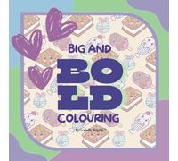 Big and Bold Colouring by Charlotte Wagstaff: Food and Drink (Colouring Books)