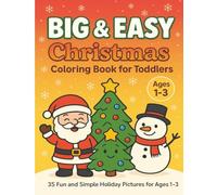 Big and Easy Christmas Book for Toddlers: 35 Fun and Simple Holiday Pictures for 1-3 year old Children (Let’s Colour Studio Christmas Collection)