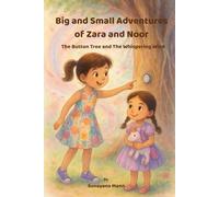 Big and Small Adventures of Zara and Noor: Button Tree and Whispering Wind