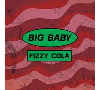 Big Baby - Fizzy Cola