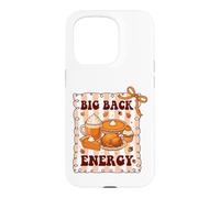 Big Back Energy Funny Thanksgiving Sarcastic Autumn Fall Case for iPhone 15 Pro