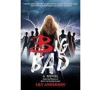 Big Bad: A Novel from the World of Buffy the Vampire Slayer