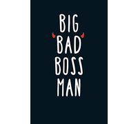 Big Bad Boss Man: Novelty Ruled Notebook