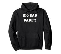 Big Bad Daddy Pullover Hoodie