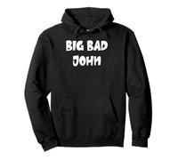 Big Bad John Pullover Hoodie