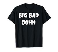 Big Bad John T-Shirt