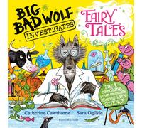 Big Bad Wolf Investigates Fairy Tales : Fact-checking your favourite stories with SCIENCE! Peters Children's Book of the Year 2025