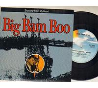 BIG BAM BOO - BIG BAM BOO - SHOOTING FROM MY HEART - 7 inch vinyl / 45