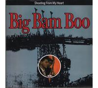 Big Bam Boo - Shooting From My Heart [VINYL]