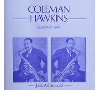 Big Band 1940 by Coleman Hawkins