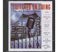 Big Band All Stars - Switched on Swing