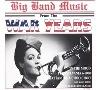 Big Band Music from the War Years by BBC Big Band (1995-04-16j
