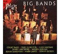 Big Bands - C. Basie, D. Ellington, J. Lunceford, C.calloway, W. Herman, B. Goodman, H. Jame