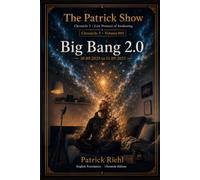 Big Bang 2.0: Jacob’s Ladder, Cosmic Contracts, and the Expansion of Consciousness (The Patrick Show - Chronicle 3: Real-Time Record of Awakening)