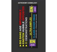 BIG BANG AGE IMPOSSIBLE - EINSTEIN.HUBBLE OPPOSITES - 11 DEMOS