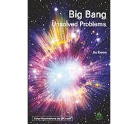 Big Bang Unsolved Problems