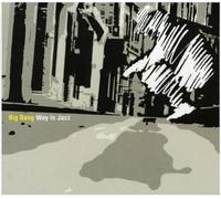 Big Bang - Way in Jazz