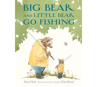 Big Bear and Little Bear Go Fishing