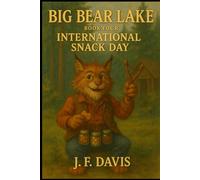 BIG BEAR LAKE: Book Four: International Snack Day