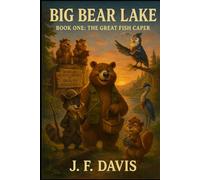BIG BEAR LAKE: Book One: The Great Fish Caper