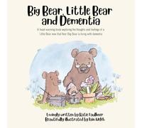 Big Bear, Little Bear and Dementia