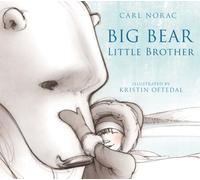 Big Bear, Little Brother by Norac, Carl (November 5, 2010) Paperback