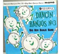 Big Ben Banjo Band - Dancin' Banjos No. 3 (7" Vinyl EP)