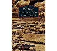 Big Bend National Park and Vicinity