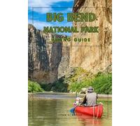 BIG BEND (Wanderlust Wonders: The Ultimate Village & Nature Explorer Series)