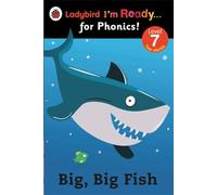 Big, Big Fish: Ladybird I'm Ready for Phonics Level 7