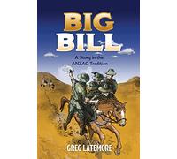 Big Bill: A Story in the ANZAC Tradition