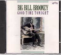 Big Bill Broonzy - Good Time Tonight