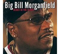 Big Bill Morganfield – Blues In The Blood – Membran