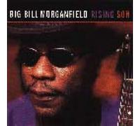 BIG BILL MORGANFIELD - RISING SON CD NEW