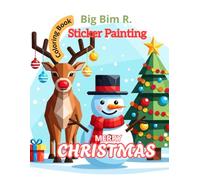 Big Bim R. - Sticker Painting: Marry Christmas Coloring Book for Adults and Kids