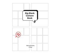 Big Blank Cartoon Book - Make Your Own Comics: Large Sketchbook with Varied Panel Templates for Creating Comic Strips or Drawing Manga