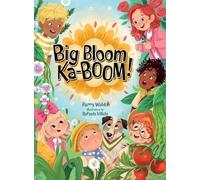 Big Bloom Ka-BOOM!
