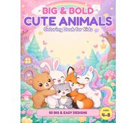 Big & Bold Cute Animals Coloring Book for Kids: 50 Super-Cute Kawaii Animals with Thick Bold Lines - Puppies, Unicorns, Axolotls, Dragons & More (Ages 4-8)