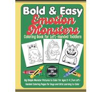 Big & Bold Emotion Monsters Left-Handed Coloring Book for Toddlers: Silly Monster Coloring Fun with Emotions, Feelings, and Expressions Ages 2-4 | ... Pages for Preschool Kids (Bold & Easy)