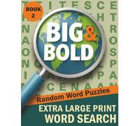 Big & Bold Extra Large Print Word Search - Random Words (Book 2): 70 Easy-to-Read Puzzles • 30pt Black Font for Seniors & Adults (Big & Bold Word ... ... Books for Adults & Seniors (30pt Black Font))