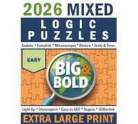 Big & Bold Mixed Logic Puzzles - Easy: Extra Large Print (140 Puzzles): Easy, relaxing logic puzzles with extra-large grids and 30pt bold numbers - ... solving. (Big & Bold Logic Puzzle Collection)