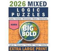 Big & Bold Mixed Logic Puzzles - Hard: Extra Large Print (140 Puzzles): Tough logic challenges in extra-large print - only logic will win! Crisp grids ... solving. (Big & Bold Logic Puzzle Collection)