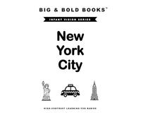 Big & Bold: New York City - high-contrast infant book series, visual stimulation and sensory development for newborns - 12 months black and white ... shower and welcome home gift.: Infant Series
