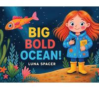 Big Bold Ocean!