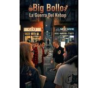 Big Bollo: La Guerra Dei Kebap