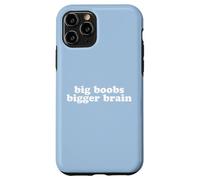 BIG BOOBS BIGGER BRAIN Case for iPhone 11 Pro