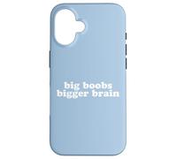 BIG BOOBS BIGGER BRAIN Case for iPhone 16