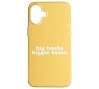 BIG BOOBS BIGGER BRAIN Case for iPhone 16 Plus
