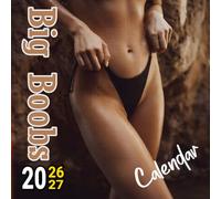Big Boobs calendar 2026 2027: A Bold Adult Glamour Celebration of Curvy Beauty, Confident Style, and Tastefully Captured Feminine Allure